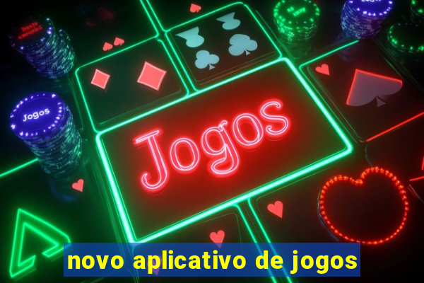 novo aplicativo de jogos